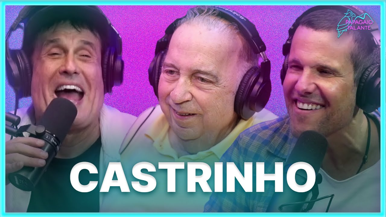 Castrinho | Podcast Papagaio Falante