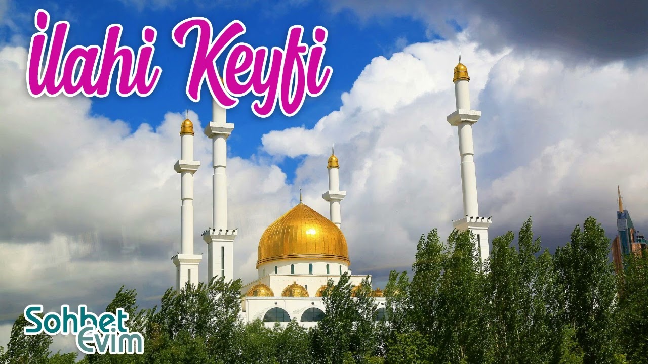 İlahi Keyfi 💖 En Güzel İlahiler 💖 Karışık İlahiler 🌹 Sohbet Evim