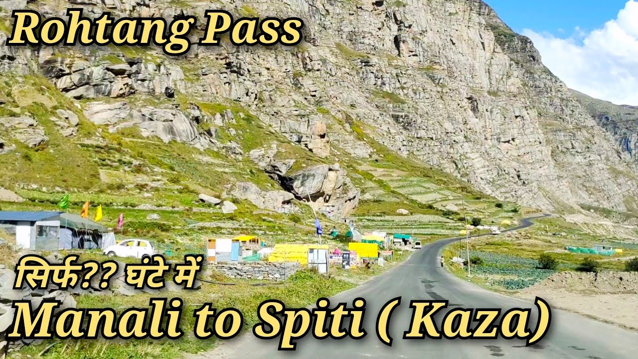 Manali To Spiti Rohtang Pass !! Manali to Spiti velly !! Manali to Rohtang Pass !! Manali to Kaza