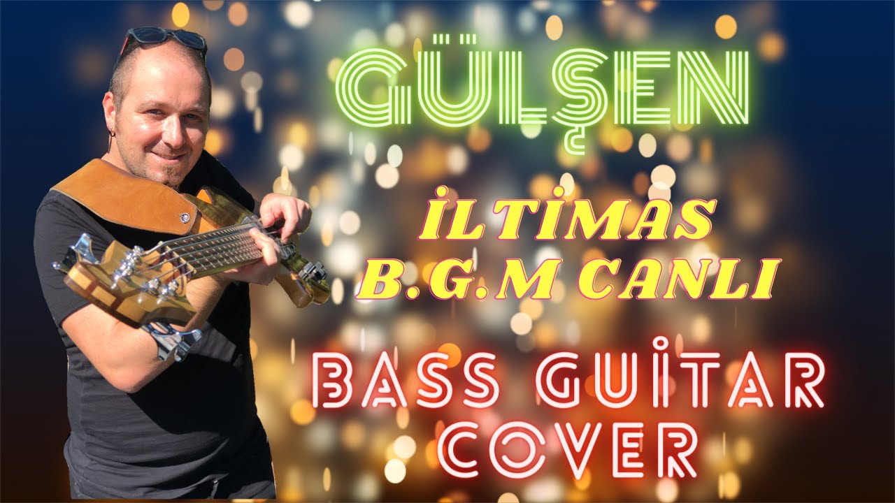 Gökhan Sünerin | Gülşen - iltimas | Bass Cover