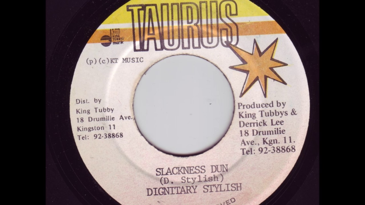 Dignitary Stylish - Slackness Dun + Dub - 7
