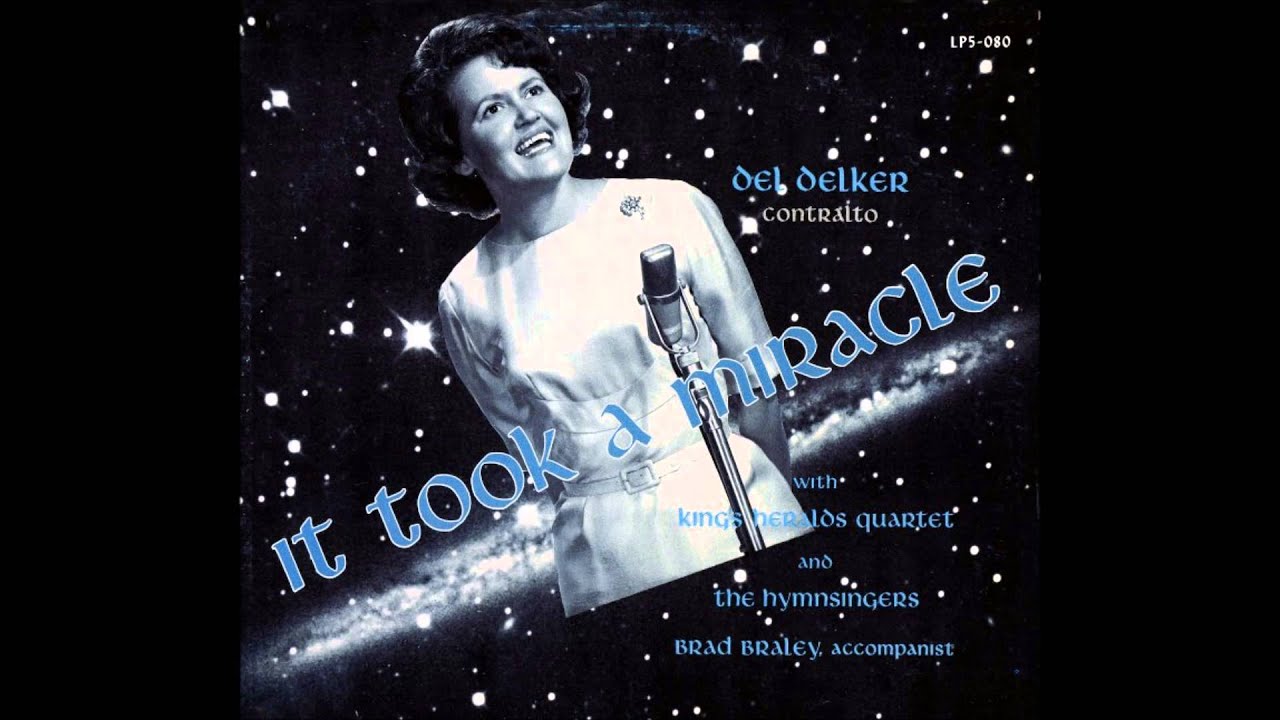 Del Delker - It Took A Miracle