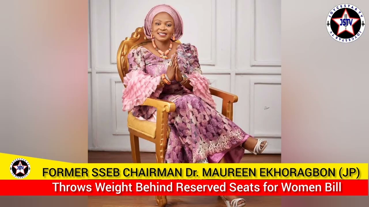 Former SSEB Chairman Dr. Maureen Ekhoragbon Throws Weight Behind Reserved Seats for Women Bill.