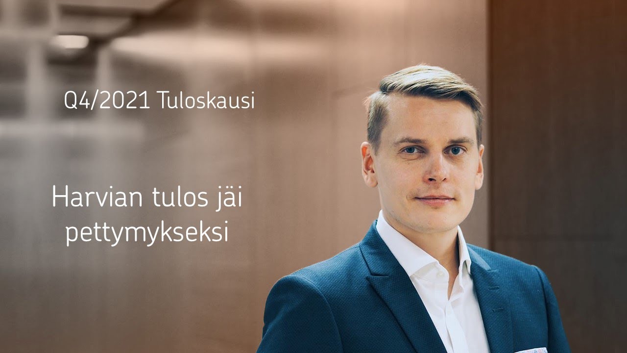 Q4/2021 Tuloskausi: Harvian tulos j&auml;i pettymykseksi