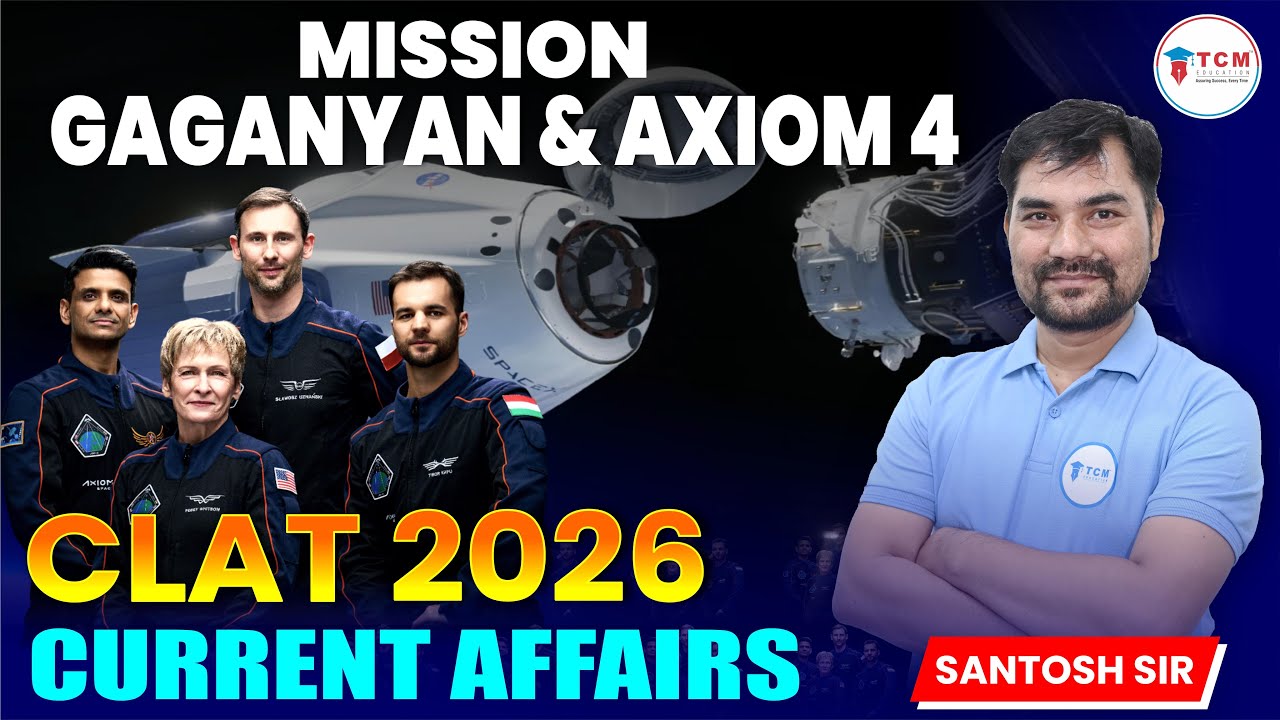 CLAT 2026 Current Affairs | Mission Gaganyaan & Axiom 4 | Space Mission Explained | #clat2026