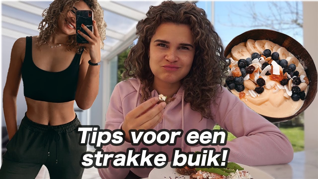 Tips voor een strakke buik?!| Wat ik eet op een dag