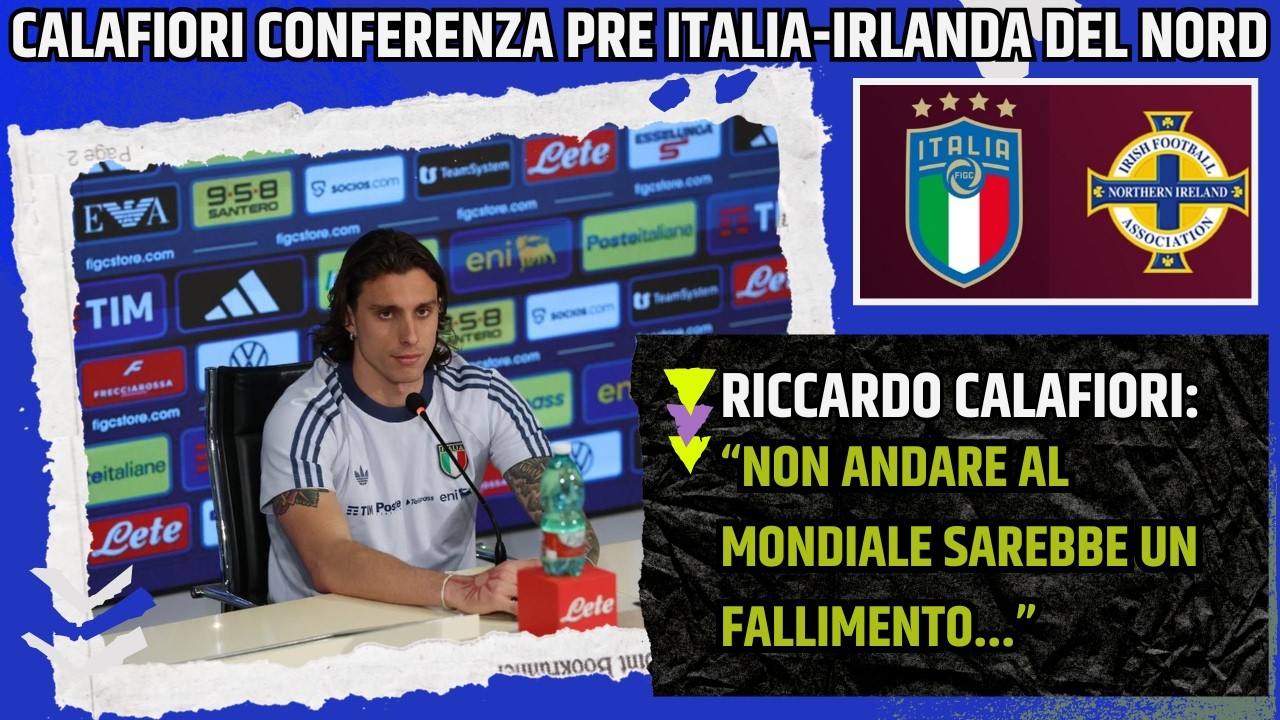 CALAFIORI CONFERENZA STAMPA PRE ITALIA IRLANDA DEL NORD: