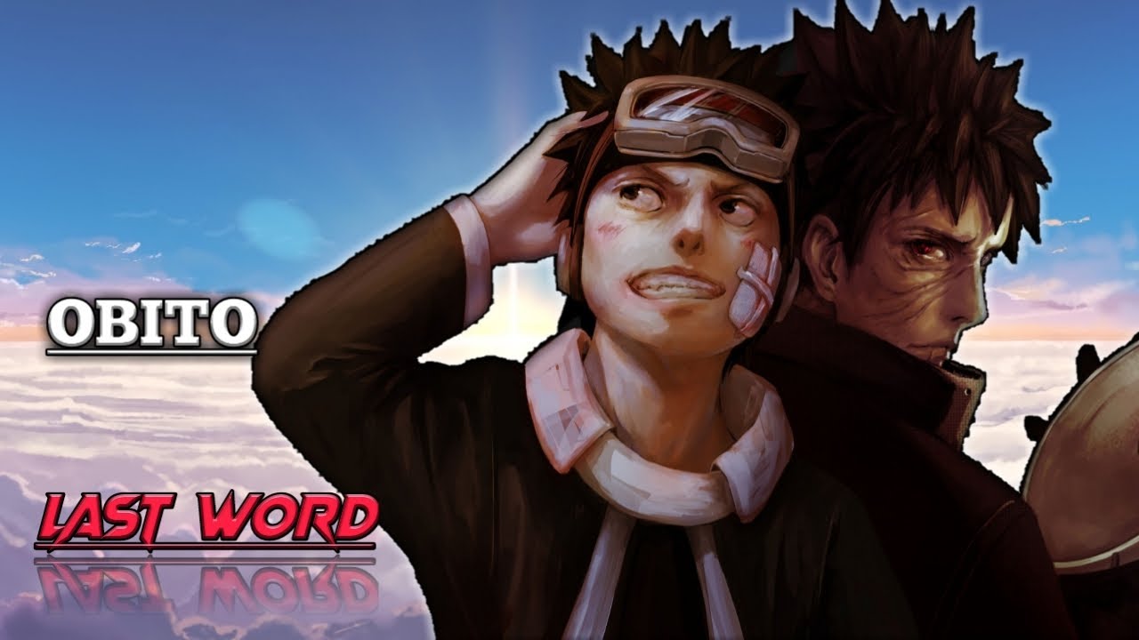 Naruto shippuden || OBITO's last word.