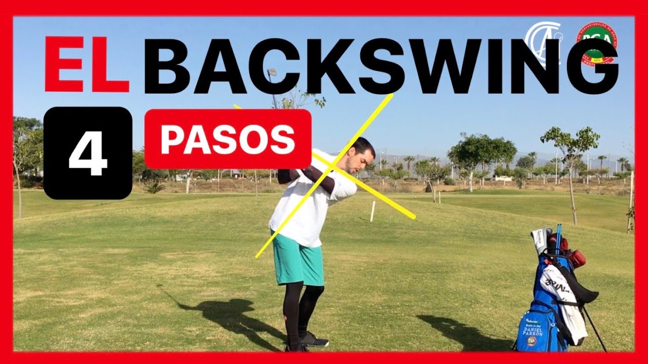 BACKSWING de GOLF en español ▶︎ Consigue tu SUBIDA del PALO PERFECTA en 4 movimientos