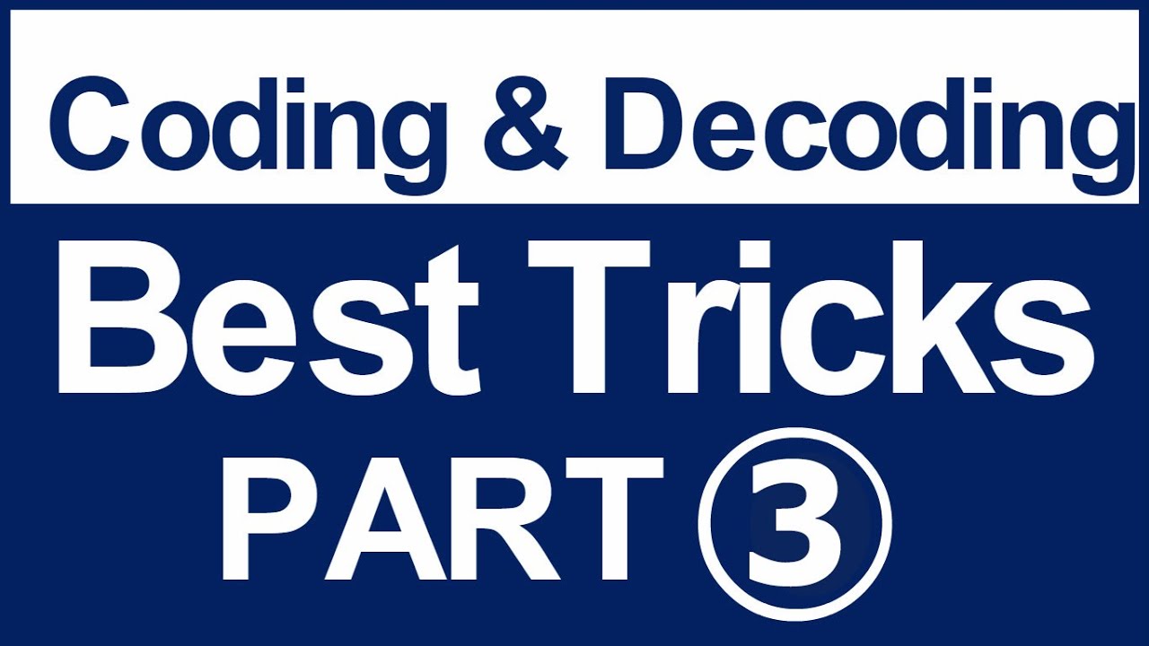 Coding decoding Best Short Trick Part 3 (SSC , Bank PO , UPSS, State PSC)