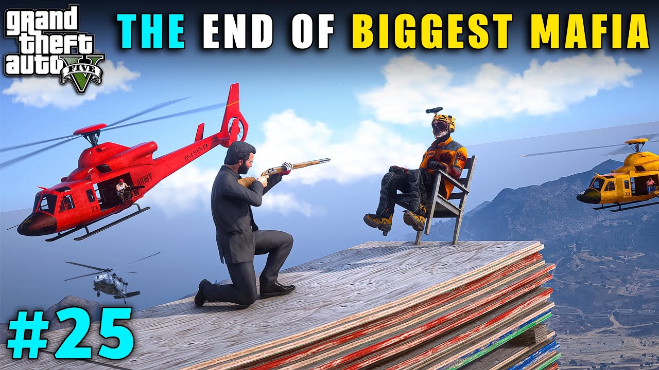THE END OF BIGGEST MAFIA | GTA V GAMEPLAY #25