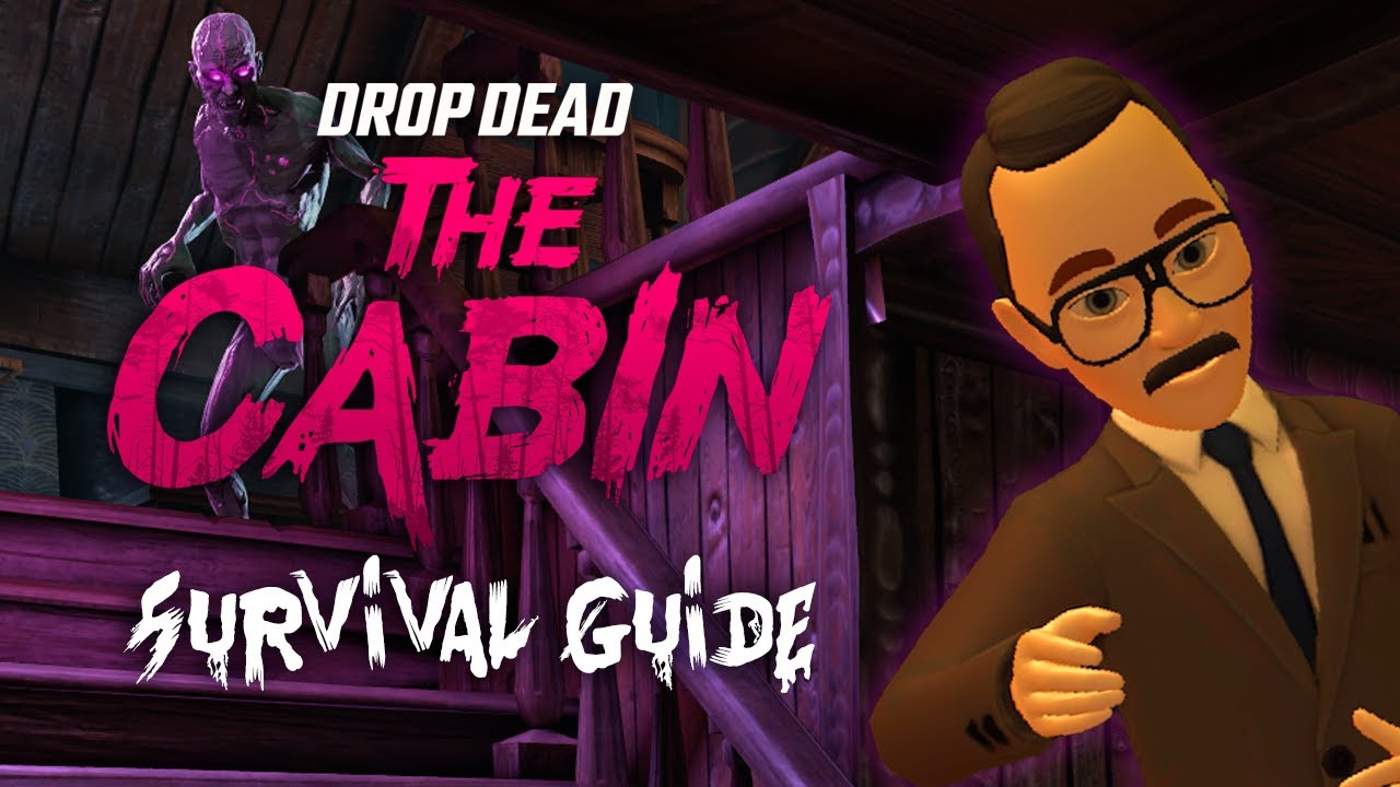 Drop Dead: The Cabin - Survival Guide | Meta Quest 2