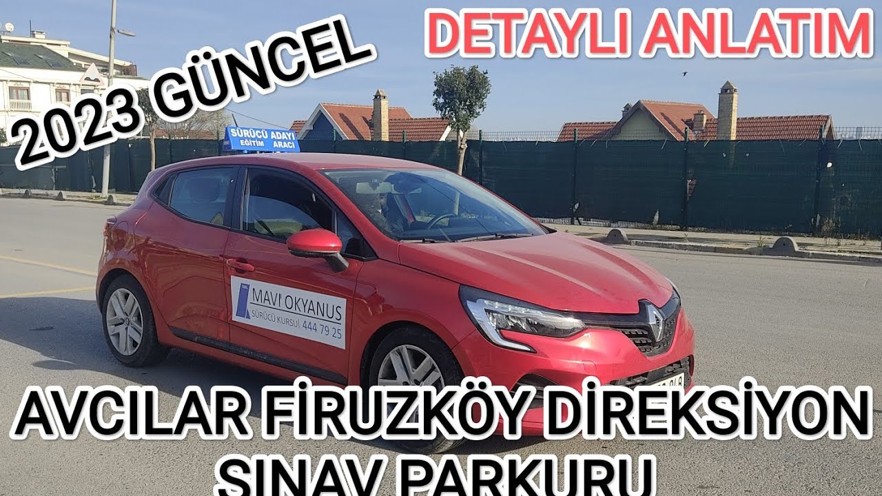 Avcılar Firuzköy Direksiyon Sınav Parkuru
