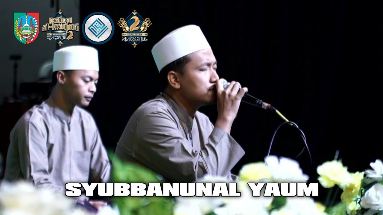 SYUBBANUNAL YAUM (MALANG) | FESBAN MILAD KE-2 AL AZIZ JR TINGKAT UMUM
