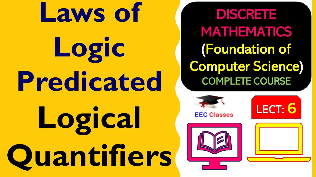 L6: Laws of Logic Predicated and Logical Quantifiers | Discrete Mathematics Lectures in Hindi