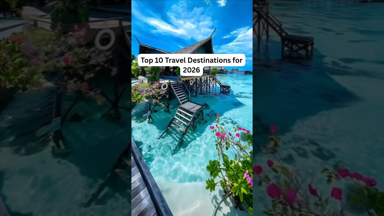 What are the BEST Travel Destinations for 2026