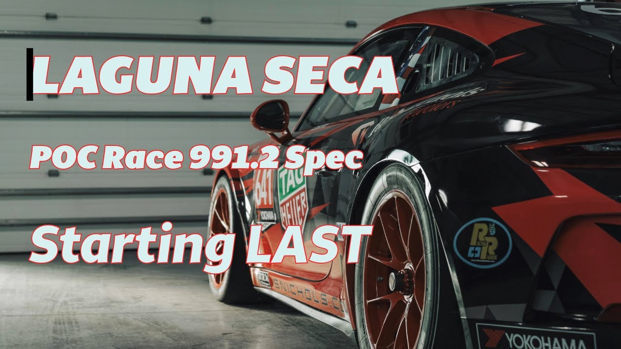 Старт с последнего места на трассе Лагуна Сека - Клуб владельцев Porsche - Гонка 991.2 Spec