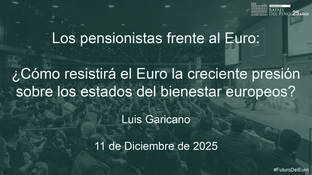 Conferencia Magistral; «Los pensionistas frente al Euro»