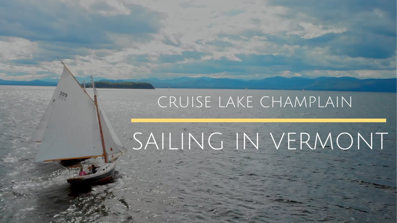 GONE SAILING IN VERMONT - Cruise Lake Champlain | 4K | DJI MAVIC AIR (2019)
