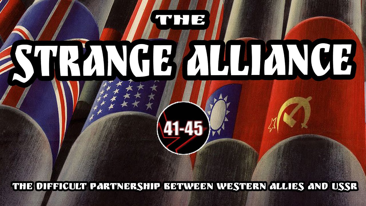 The Strange Alliance: could Western Allies and the USSR get along?