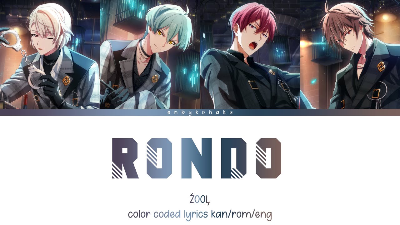 Rondo / 輪舞 - ŹOOĻ (kan/rom/eng color coded lyrics)