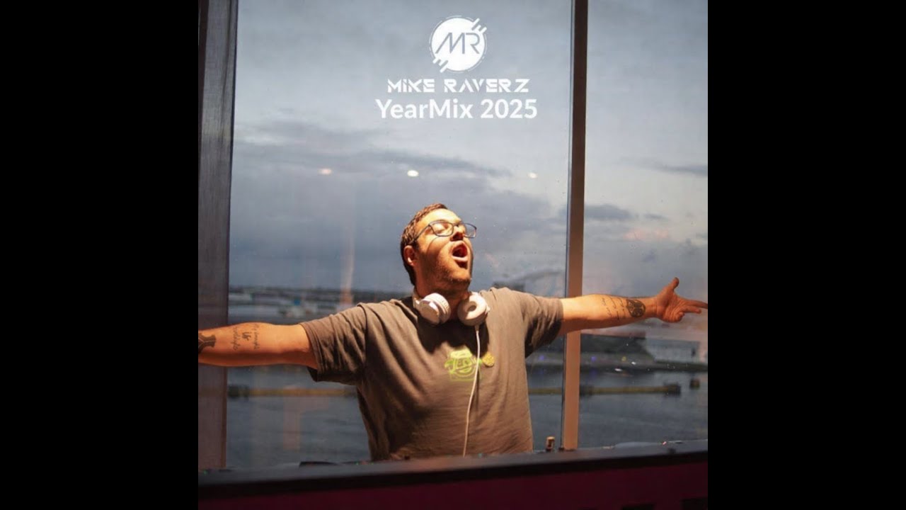 Mike Raverz Yearmix 2025