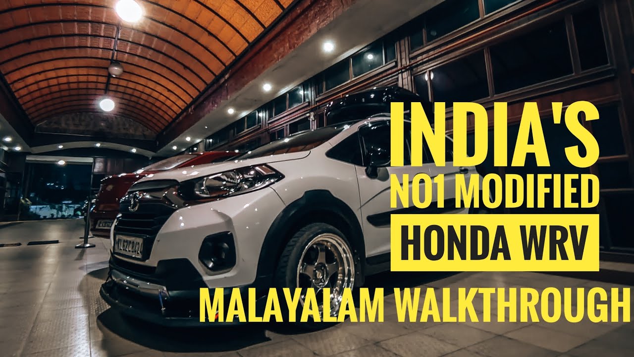 INDIA'S NO1 MODIFIED HONDA WRV MALAYALAM WALKTHROUGH