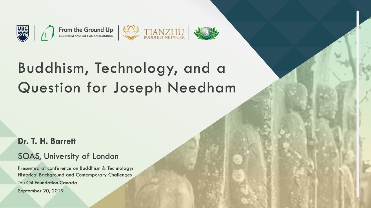 “Buddhism, Technology, and a Question for Joseph Needham”, T. H. Barrett