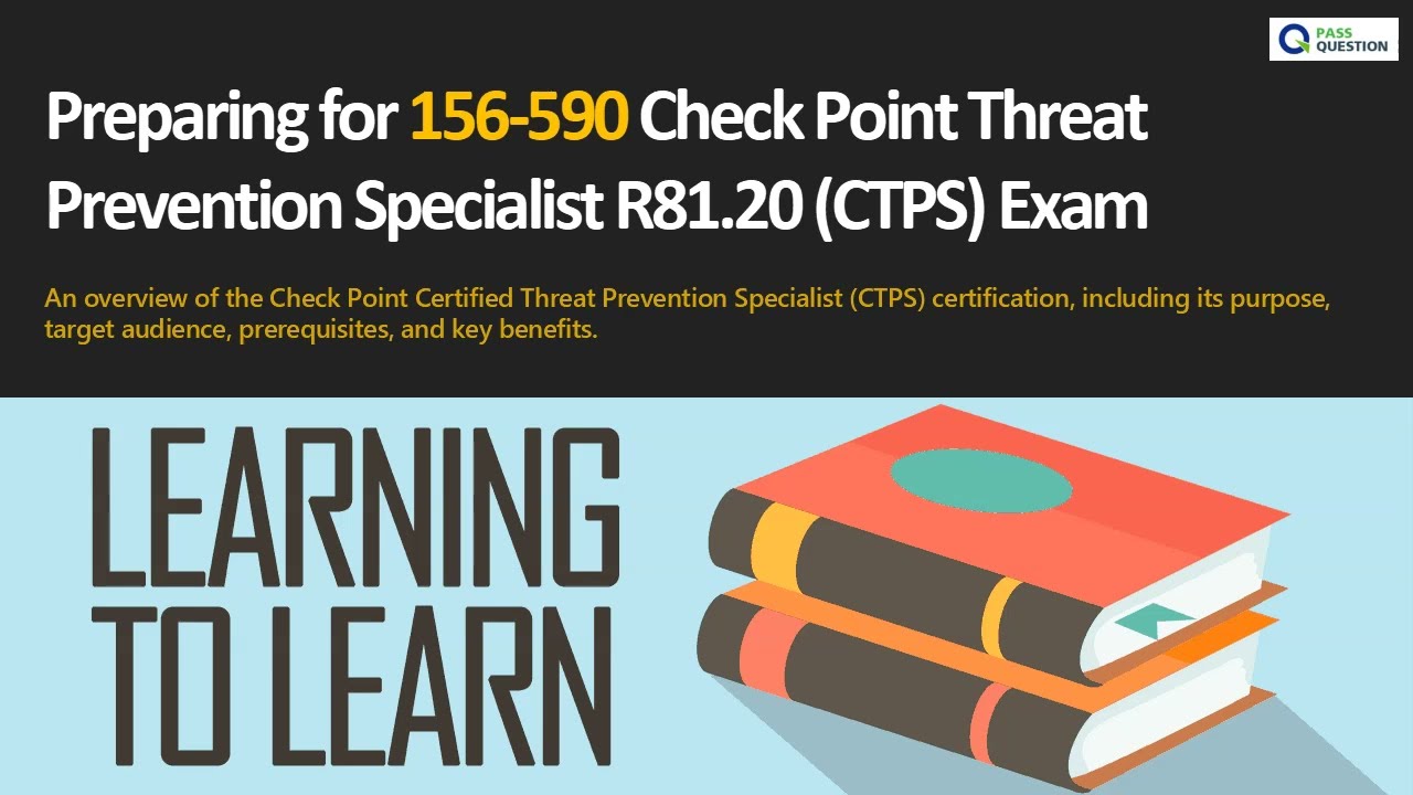 Check Point Threat Prevention Specialist Exam (CTPS R81.20) | 156-590 Prep & Practice Test