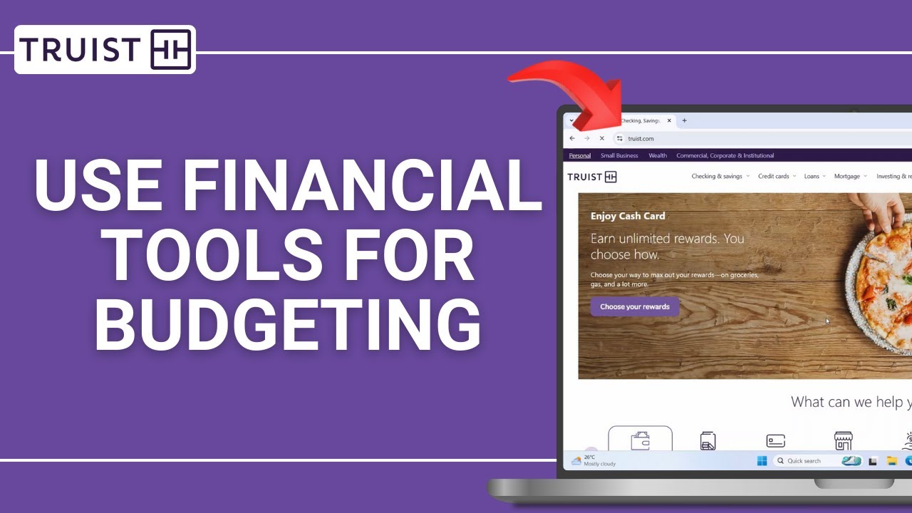 How to Use Truist&rsquo;s Financial Tools for Budgeting