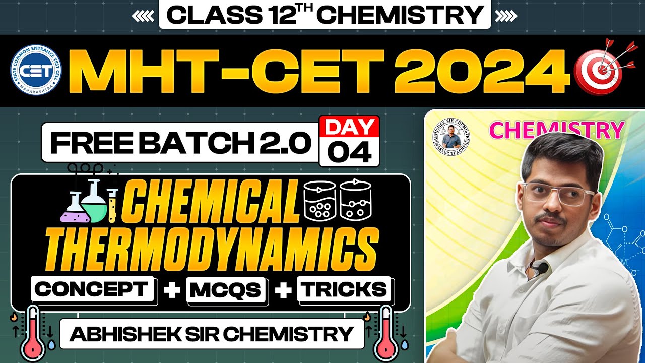 4. Chemical Thermodynamics || Free Batch 2.0 MHT-CET 2024 PYQs + Concept + Short Tricks |Day - 3