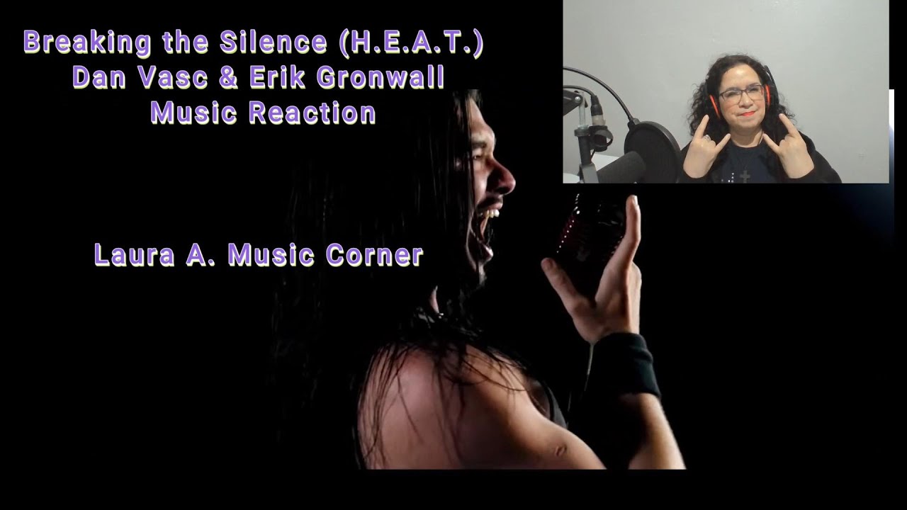 Breaking the Silence HEAT by Dan Vasc and Erik Gronwall Music Reaction