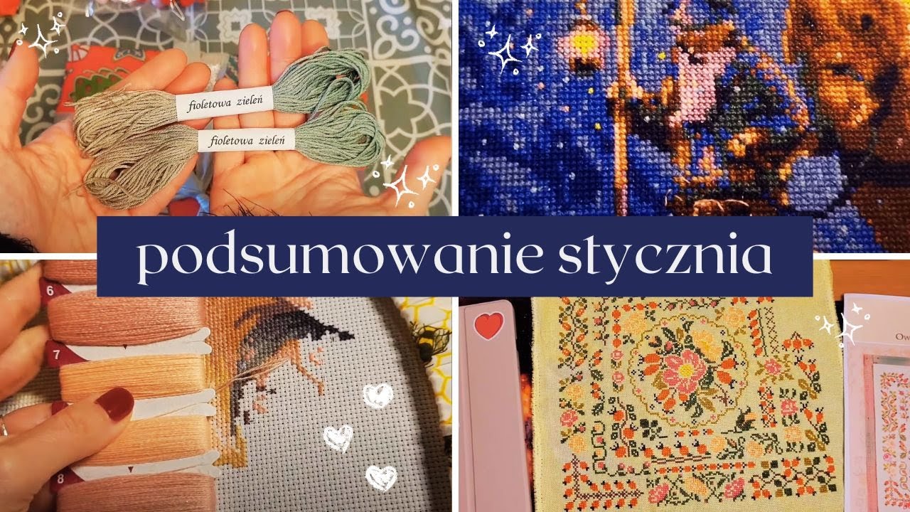 Haft krzyżykowy - Hafciarskie podsumowanie stycznia 🪡 | #43