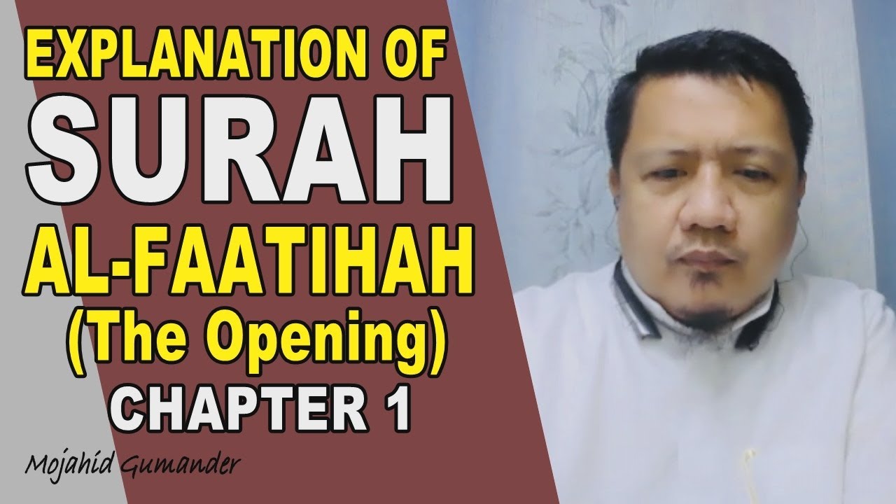 ANG PAGPAPALIWANAG NG SURAH AL-FAATIHAH | شرح سورة الفاتحة