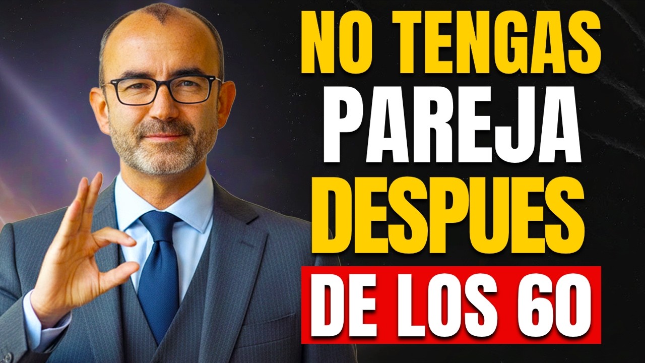 Por Qué Estar en Pareja a los 60 y Más Puede Ser un Grave Error | Rafael Santandreu