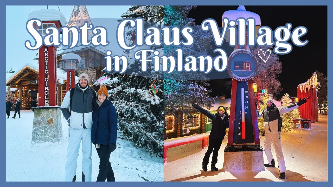 TRAVEL WITH ME | Exploring Santa Claus Village in the Arctic Circle in Rovaniemi, Finland