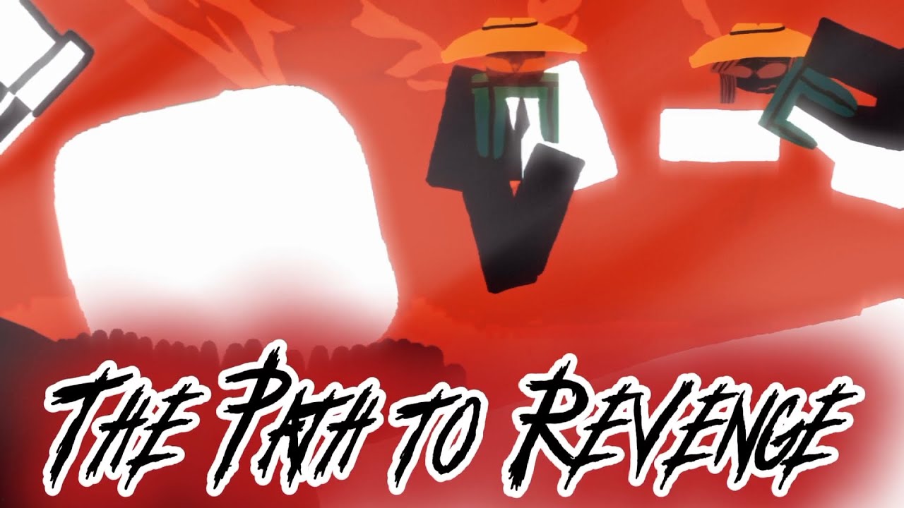 The Path to Revenge [By Error_Nightmare]