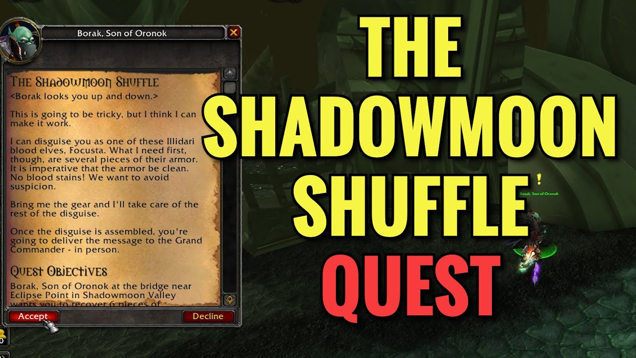 The Shadowmoon Shuffle Quest (WoW TBC)