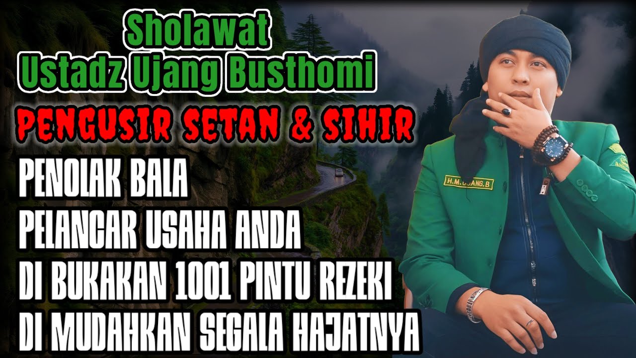 Sholawat Kang Ujang Busthomi | Pembuka Rezeki, Penolak Bala & Dimudahkan Segala Hajatnya