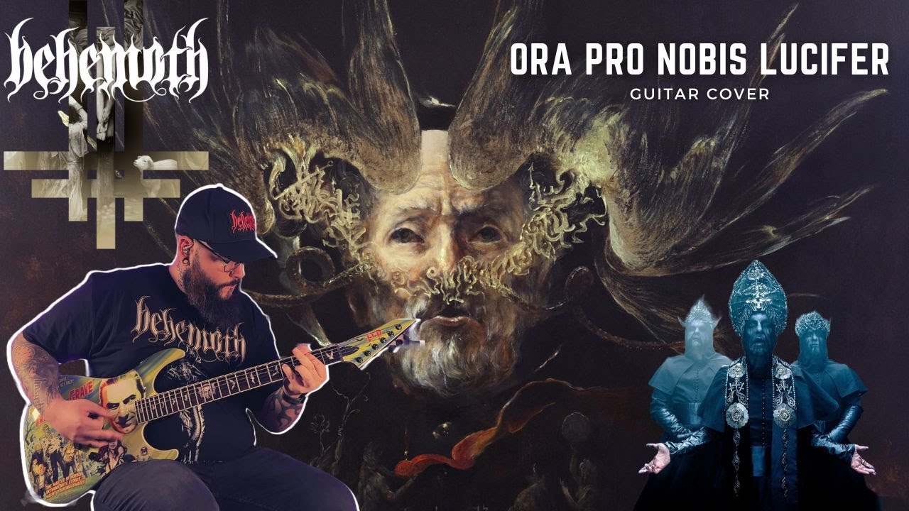 BEHEMOTH : ORA PRO NOBIS LUCIFER (Guitar Cover)