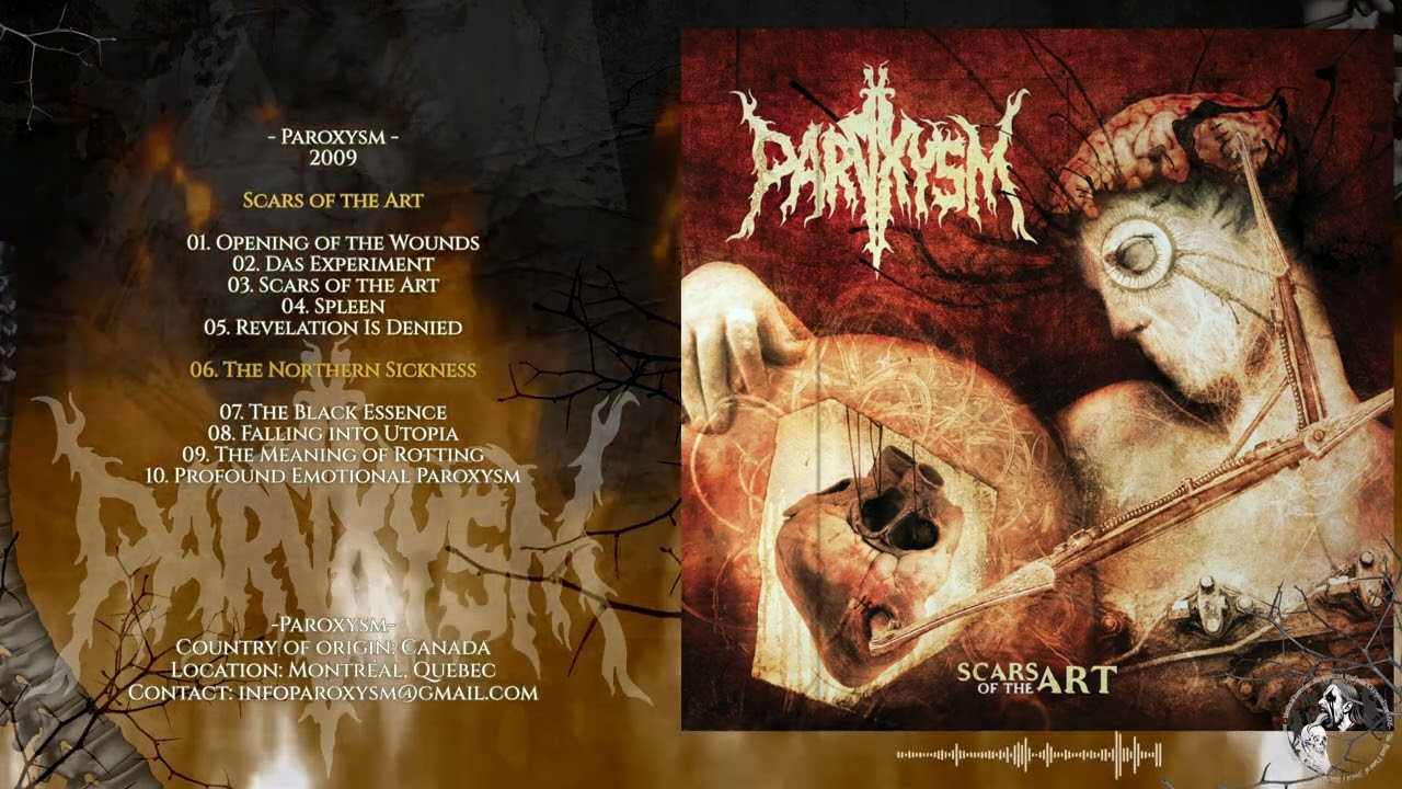 Paroxysm. 2007. Scars of the Art / The Northern Sickness