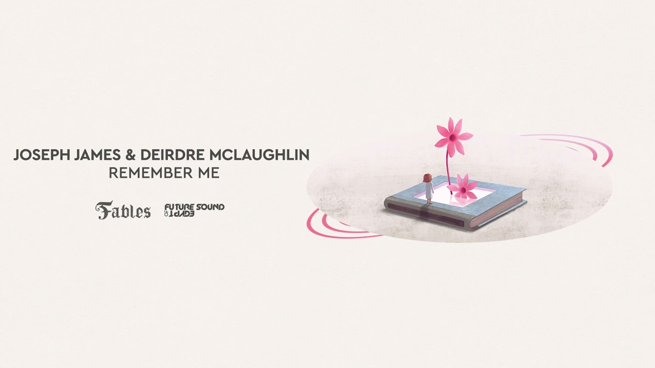 Joseph James & Deirdre McLaughlin - Remember Me
