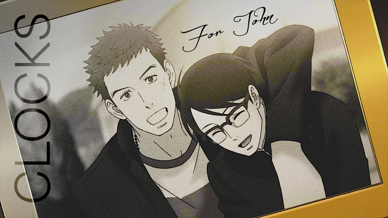 Clocks AMV   (HBD John)