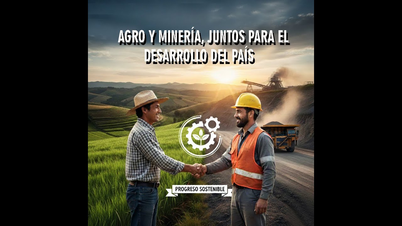 AGRO, MINERÍA Y SU CONVIVENCIA,  ROMPIENDO MITOS (Prof. Nicolás Valdez Caso)