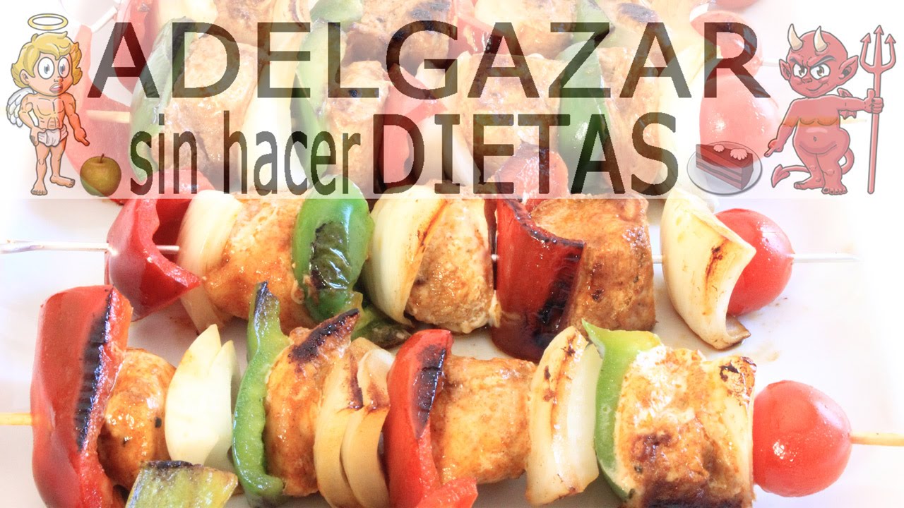 BROCHETAS DE POLLO # ADELGAZAR SIN HACER DIETAS