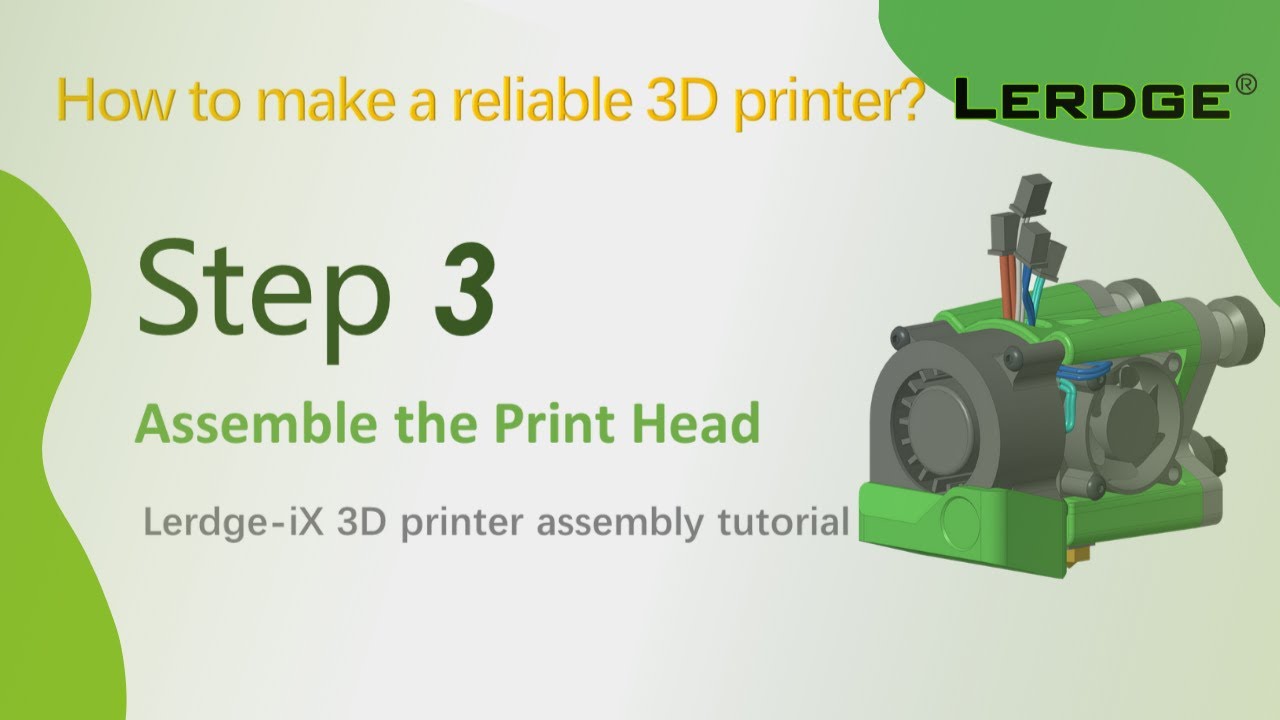 【V2.0】 Build a 3D printer Step 3 | Assemble the print head, Lerdge-iX 3D printer projects tutorial