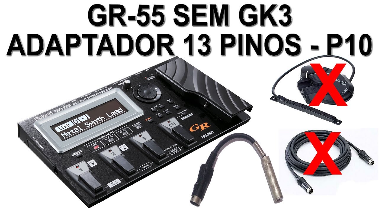GR55 - Pedaleira sem captador GK3