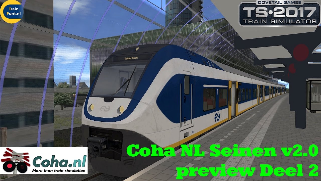 Coha NL Seinen v2.0 preview | Deel 2 | Train Simulator 2017