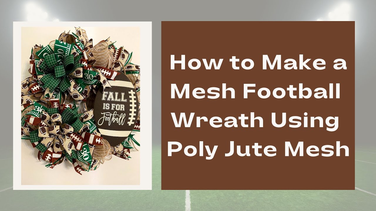 Football mesh wreath using Poly Jute Mesh
