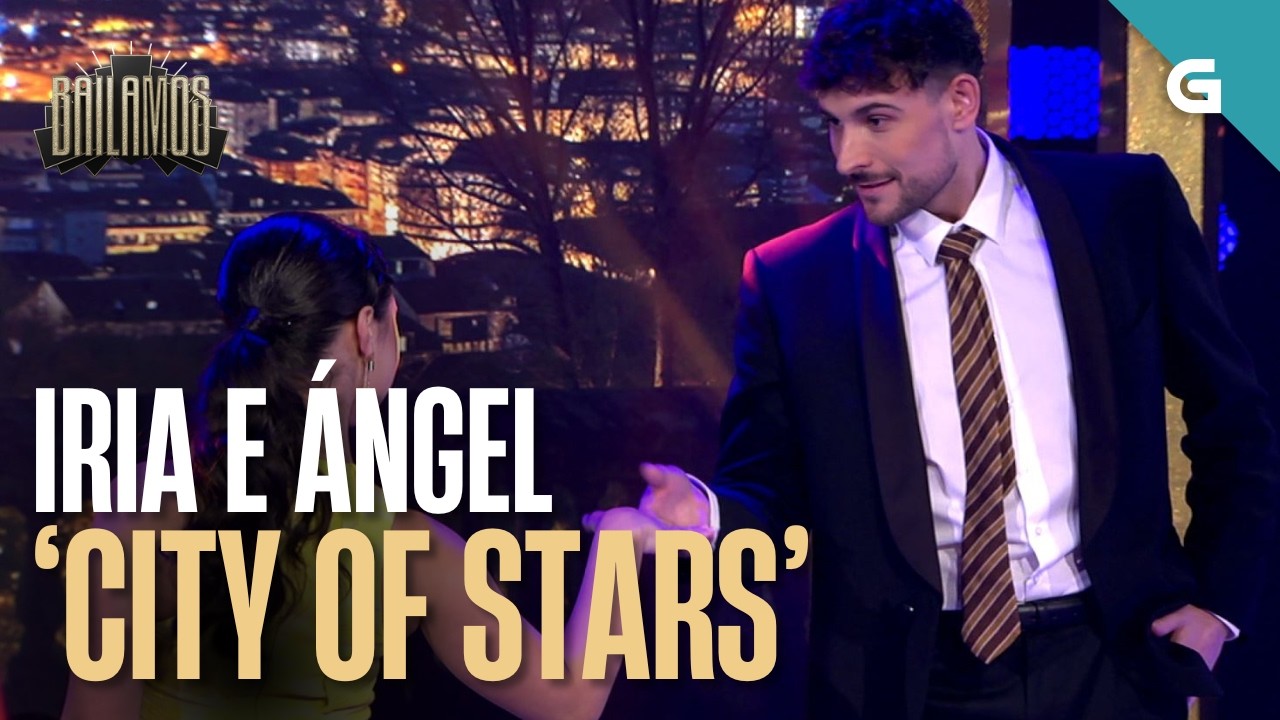 IRIA e ÁNGEL bailan 'CITY OF STARS' de La La Land | BAILAMOS